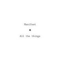 Manifest All the Things Sticker