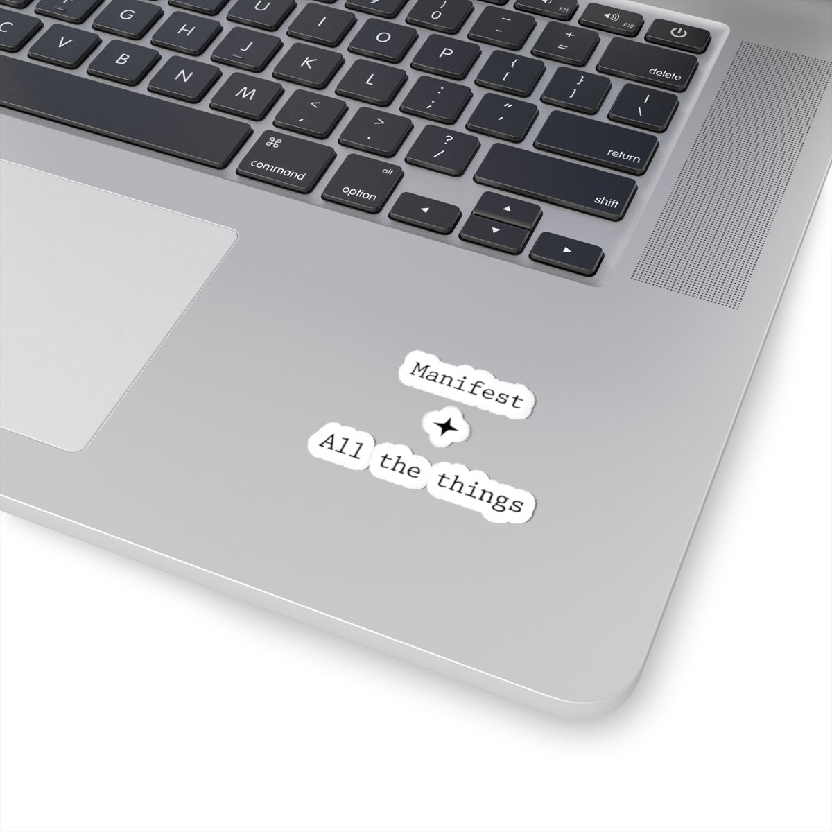 Manifest All the Things Sticker
