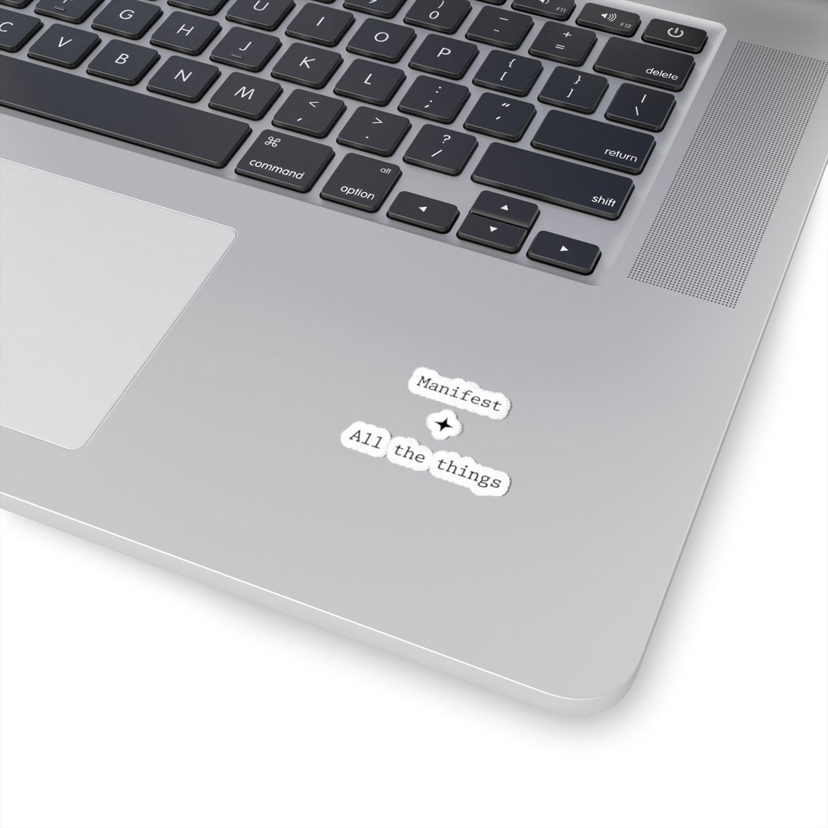 Manifest All the Things Sticker